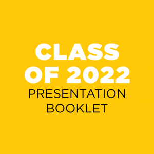 Class of 2022 Presentation Booklet