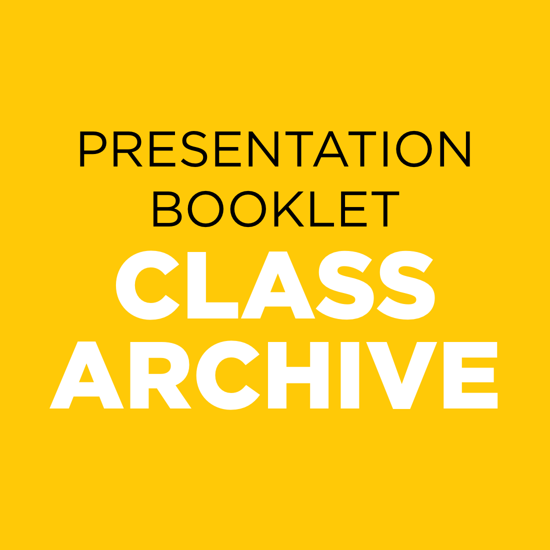 Class Archive Presentation Booklet