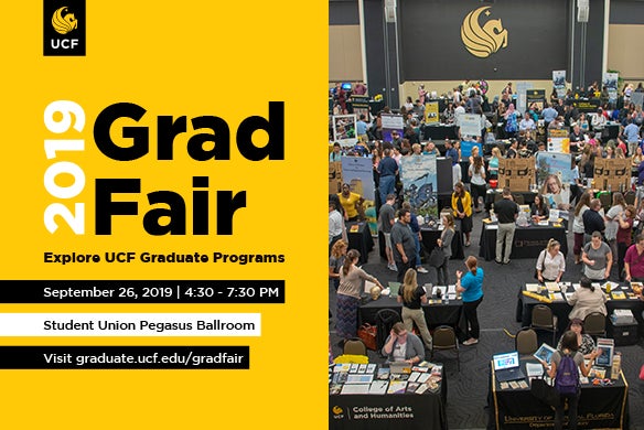 Grad Fair is a great opportunity to learn more about graduate study at UCF.