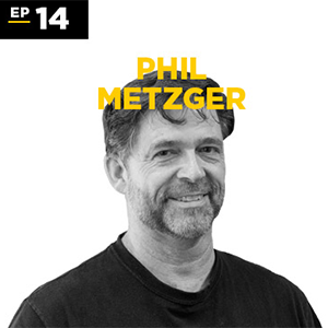 black and white headshot of Phil Metzger for Episode 14