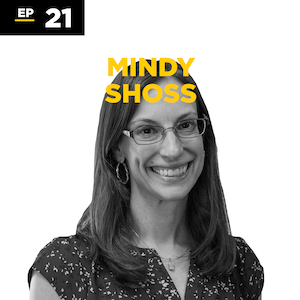 black and white headshot of Mindy Shoss for Episode 21