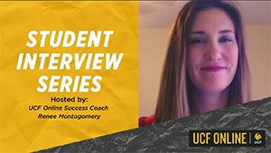 UCF Online Student Interview Series | Episode 2