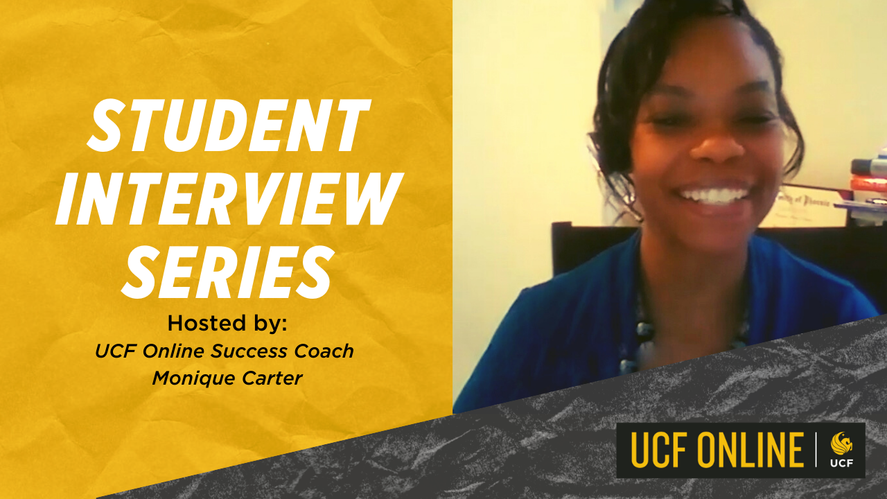UCF Online Student Interview Series | Episode 3