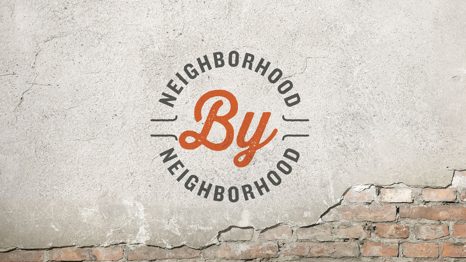 Neighborhood by Neighborhood Neighborhood by Neighborhood