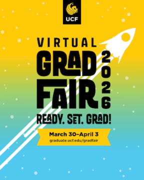 UCF Virtual Grad Fair 2026 - Ready. Set. Grad! - March 30-April 3 - graduate.ucf.edu/gradfair