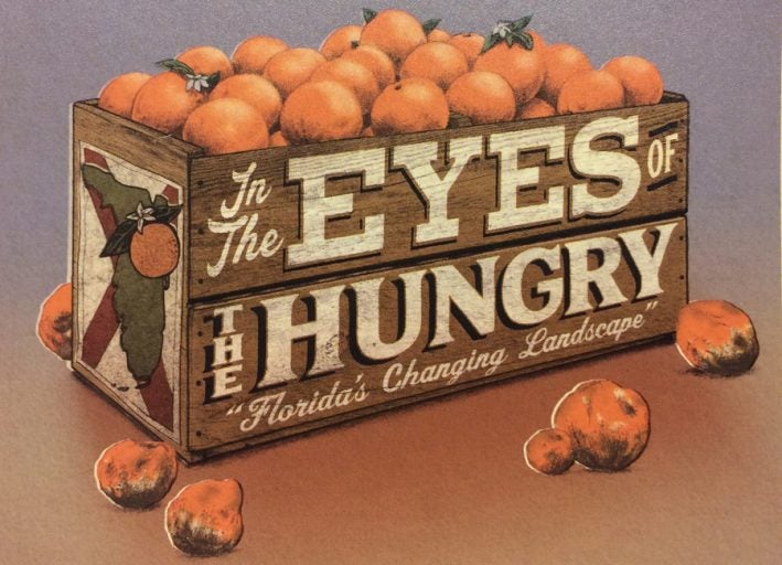 SVAD's 'In the Eyes of the Hungry' exhibit looks at Florida’s changing landscape, agriculture, industrialization, migration, tourism, ecology and conservation.