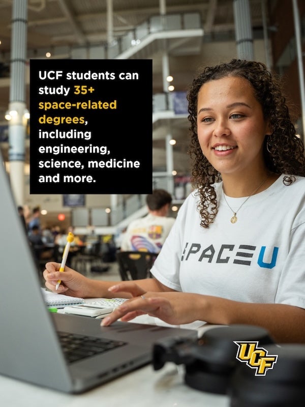 UCF students can study 35+ space-related degrees, including engineering, science, medicine and more.