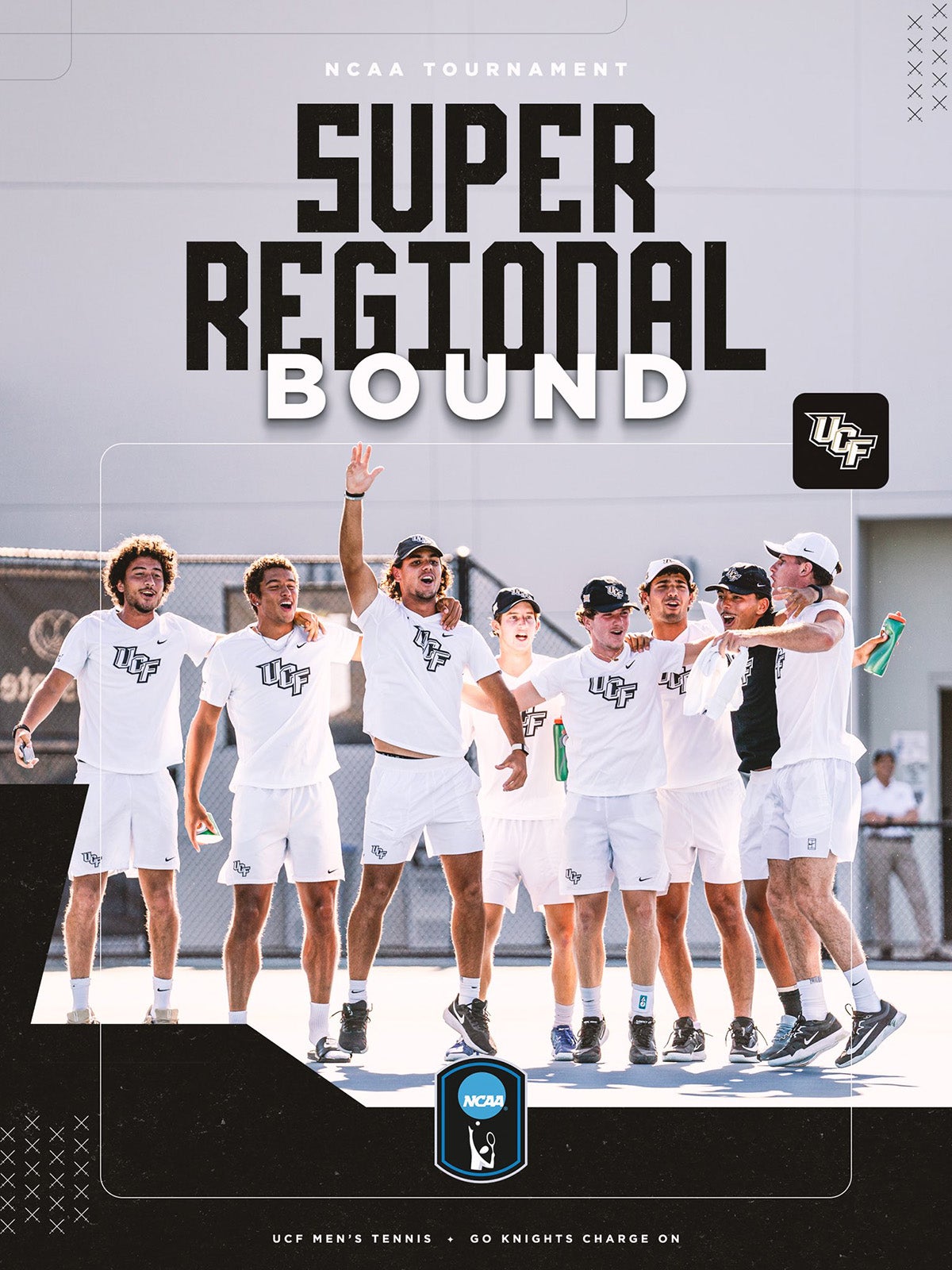 Graphic of UCF men's tennis team, wearing white uniforms, celebrating on the court with the words Super Regional Bound in white and black letters above them