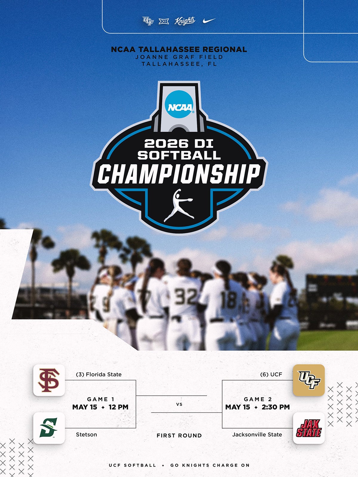 graphic includes softball team huddle image on field with palm trees in background and blue sky. NCAA Division I Softball Championship logo is above the team, and below features a NCAA bracket layout with FSU and Stetson on the left and UCF and Oklahoma State on the right with game times listed at 12 p.m. and 2:30 p.m. on Friday May 15