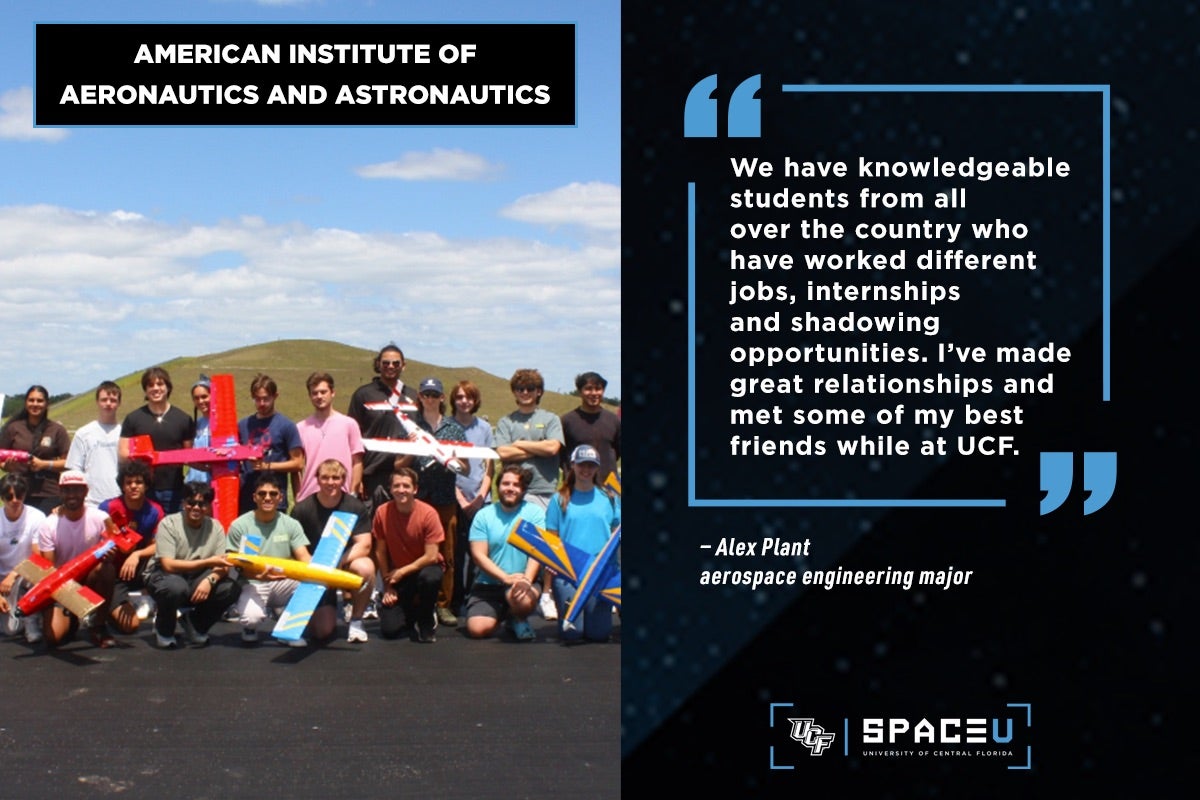 Graphic of AIAA student group, split with photo of group with holding handmade rockets and quote from Alex Plant with UCF Space U Logo on the bottom