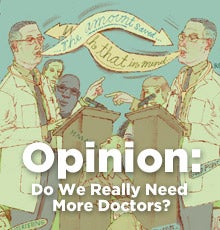 A Health Care Debate: Do We Really Need More Doctors?